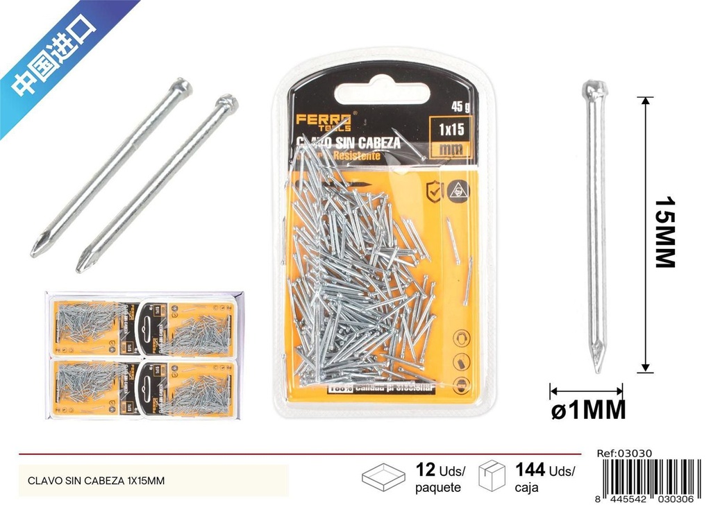 Clavo sin cabeza 1X15 mm - Accesorios de ferretería