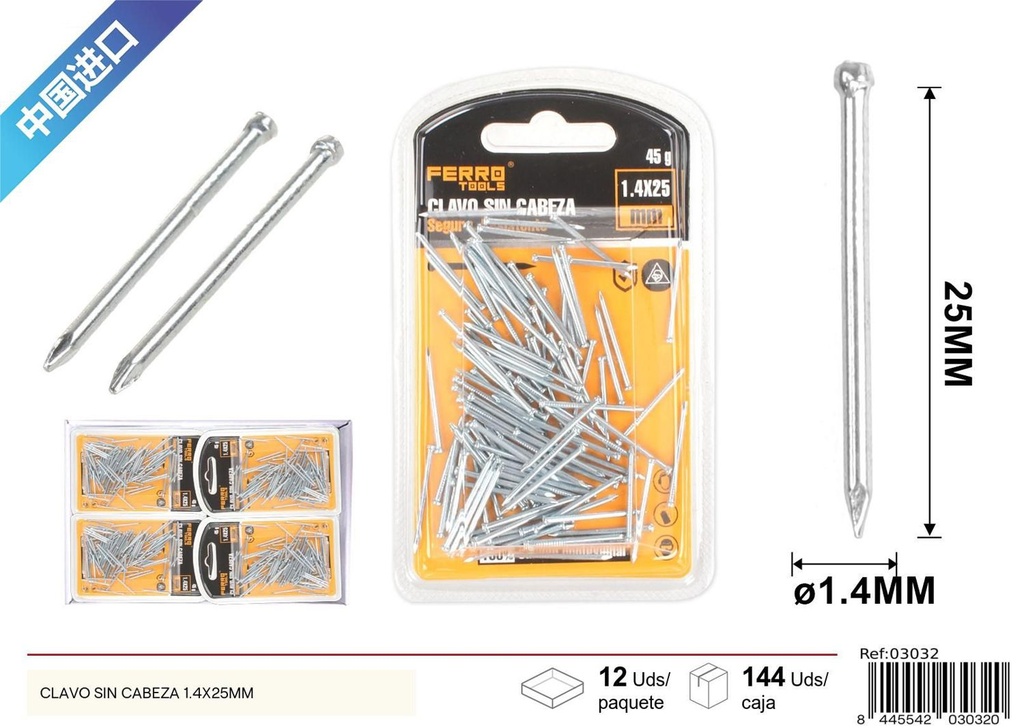 Clavo sin cabeza 1.4X25 mm - Accesorios de ferretería