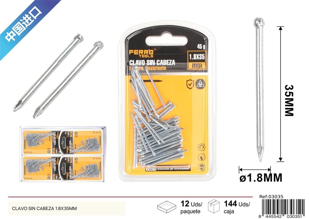 Clavo sin cabeza 1.8*35 mm - Accesorios de ferretería