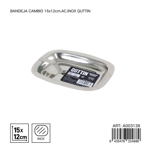 [A003138] Bandeja de cambio de acero inoxidable 15X12CM QUTTIN - Utensilios de cocina