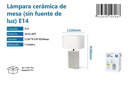 [171019708] Lámpara de mesa cerámica sin fuente de luz E14 max 40W - Iluminación